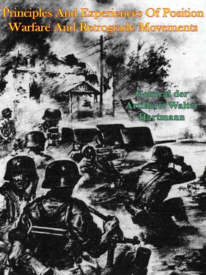 cover image of Principles and Experiences of Position Warfare and Retrograde Movements